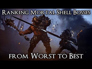 Ranking the Mortal Shell Bosses from Worst to Best