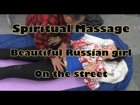 Massage Guru - Spiritual massage for a beautiful Russian girl on the street.