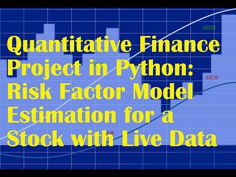 A Quant Finance Project in Python: Estimating a Risk Factor Model for a Stock with Live Data