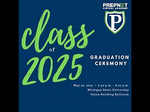 PrepNet Virtual Academy Graduation Ceremony 2025