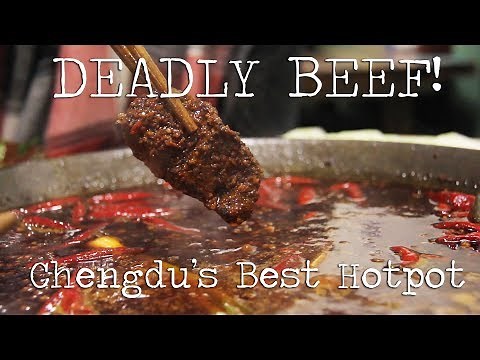 Chengdu's Best Hotpot With Incredibly Spicy "Deadly" Beef