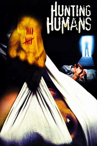 Hunting Humans (2002) | ČSFD.cz