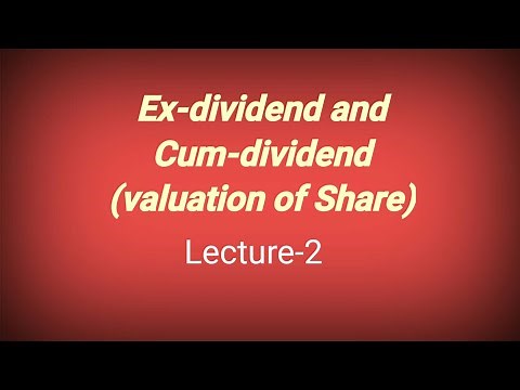 Calculation of ex-dividend and cum-dividend (valuation of share)
