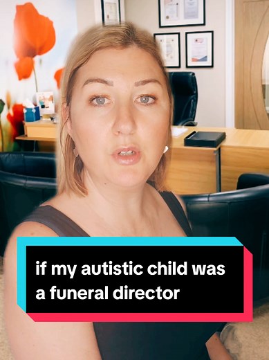 If My Autistic Child Became a Funeral Director