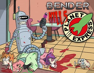Bender KILLS Planet Express (Futurama) by David Mills