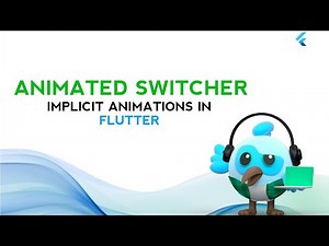 Flutter Animation Tutorial: AnimatedSwitcher | Seamlessly Switch Between Widgets with Animations