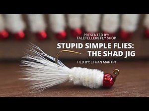 Stupid Simple Flies: The Shad Jig