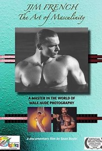 Jim French The Art of Masculinity - Movie