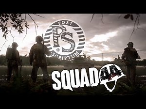 Post-Scriptum → Squad 44: An Update a Decade in the Making!