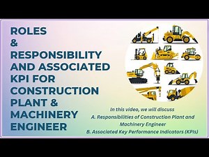Roles and responsibility of Engineer I Construction Equipment I Key Performance Indicator I KPI