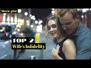 TOP 2 Wife's Infidelity | Affair | Cheating wife | Plot movie