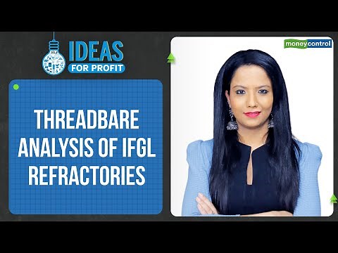 Will IFGL Refractories Give Good Value In Returns As Demand For Steel Revives Globally? | IFP