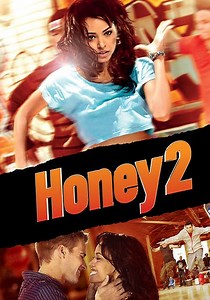 Honey 2 - movie: where to watch streaming online