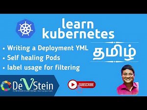 K04 Kubernetes in Tamil - Creating Deployment Yaml, Self Healing Pod, label usage