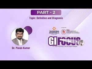 Part 2 – Early Stomach Cancer: Causes, Risks & Diagnosis | Dr Pavan Kumar | GI Focus | Day 1