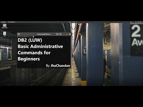 DB2 (LUW) Basic Administrative Commands for Beginners