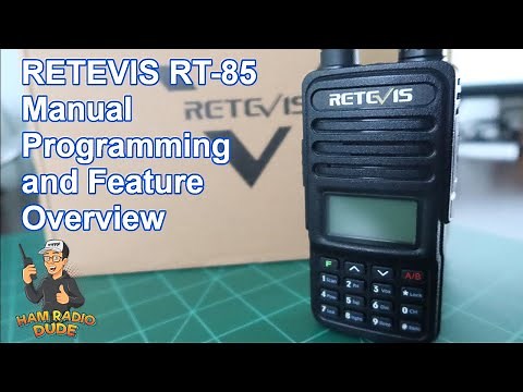 RETEVIS RT-85 Manual Programming and Feature Overview / RT85 Part 3