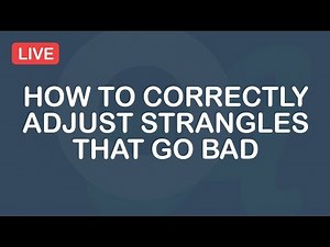 How to Correctly Adjust Strangles That Go Bad