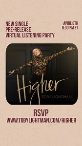 46 reactions · 4 comments | Join me April 8 at 6pmEST and get a sneak peak listen to the record of “Higher”  This is a TL production, featuring my talented friends, that has waited 7 years!!! I can’t wait to tell you all about the song and its backstory. ✍️ I also plan to play you snips of a couple of other songs for the album and a couple that are in the works! RSVP at www.tobylightman.com/higher  | Toby Lightman | Facebook
