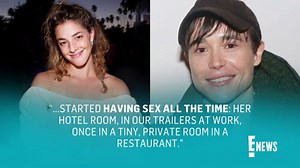 Elliot Page Details Secret, 2-Year Romance With Closeted Celeb