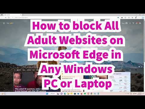 How to Block All Adult Websites on Microsoft Edge in Any Windows PC or Laptop