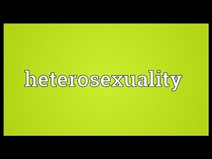 Heterosexuality Meaning
