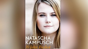 Kampusch: 10 Jahre Freiheit