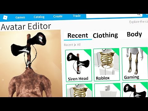 MAKING SIREN HEAD a ROBLOX ACCOUNT