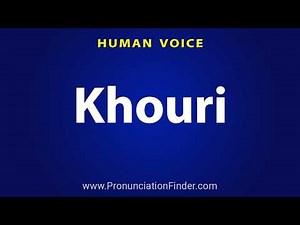 How To Pronounce Khouri