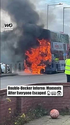 Double-Decker Bus Bursts Into Flames—Evacuation Just in Time! 🚍