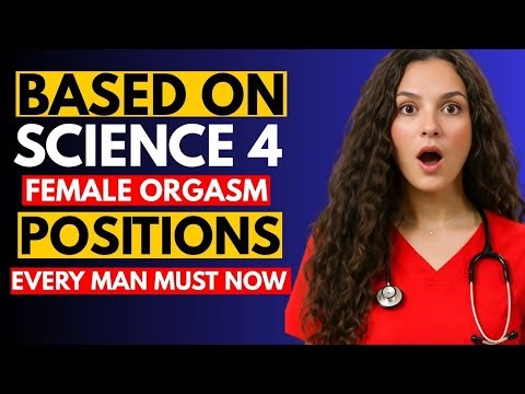 4 Best Sex Positions for Female Orgasms (Backed by Urology Science)