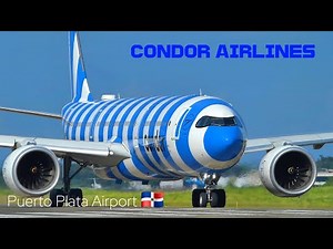 CONDOR AIRLINES landing and takeoff at Puerto plata airport ⚠️‼️📍 🇩🇴 POP/MDPP 🇩🇪