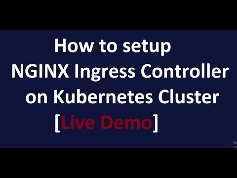 How to setup NGINX Ingress Controller on Kubernetes Cluster
