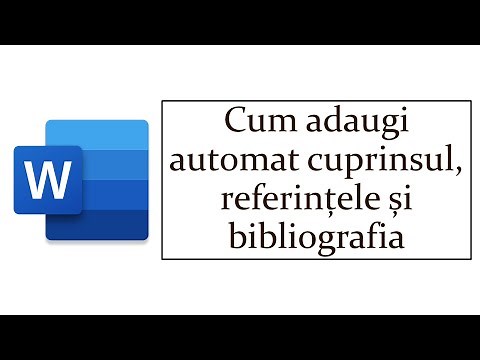 Cum să adaugi automat cuprinsul, referințele (tabele, figuri) și bibliografia (citări) în Word