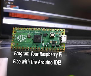 Program the Raspberry Pi Pico With the Arduino IDE