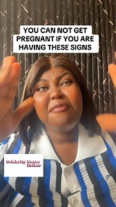 147K views · 1.7K reactions | You can can not get pregnant if you are having these signs #pregnancy #fertility #ovulation #goviral | Celebrity Nurse Esther1 | Facebook