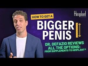 Doctor Reviews ALL Penis Enlargement Options | What Works & What Doesn’t (Supplements to Surgery)