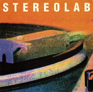 Stereolab - Lo Boob Oscilator / Tempter
