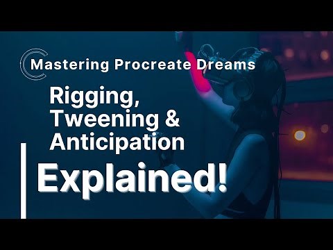 Procreate Dreams Mastery : Rigging, Tweening & Anticipation explained | step by step Tutorial 🎨🚀
