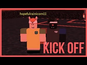 ROBLOX | KICK OFF | W/ VANDALIZING VORTEX