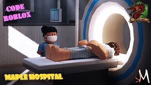 Roblox : Code Maple Hôpital