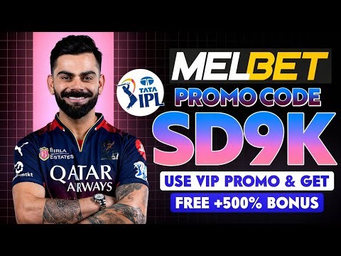 Melbet Promo Code 2026 🤑 Get 300% Bonus Instantly | Create Your Own Affiliate Promo Code