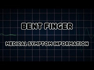 Bent Finger (Medical Symptom)