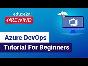 Azure DevOps Tutorial For Beginners | Build a Pipeline on Azure | Edureka | Azure Rewind