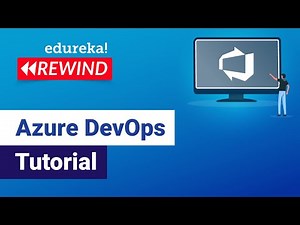 Azure DevOps Tutorial | Build a Pipeline on Azure | Edureka | Azure Rewind - 1