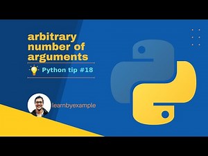Python tip 18: arbitrary number of arguments