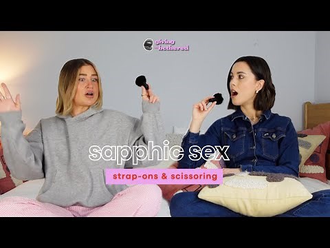 sapphic sex : strap-ons & scissoring