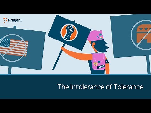 The Intolerance of Tolerance | 5 Minute Video