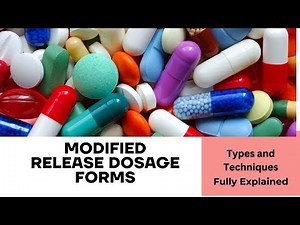 Modified Release Dosage Forms; brief lecture on modified release tablets: Simple and easy concepts
