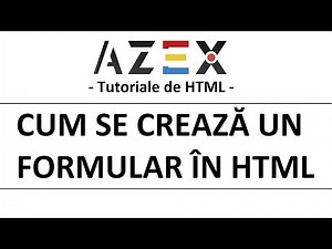 Tutoriale de HTML - 16. Cum se crează un formular (Partea 1)